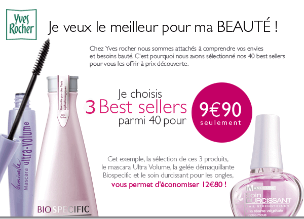 Yves Rocher Offre Découverte Produits de beauté - Yves Rocher 2 cadeaux pour vous - Choisissez 3 best sellers parmi 40 POUR 9 € 90 Seulement