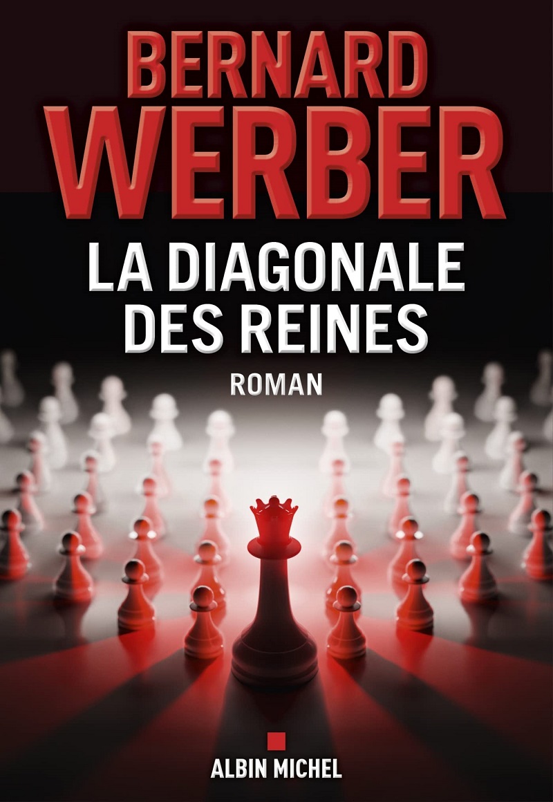 La Diagonale des reines Roman de Bernard Werber