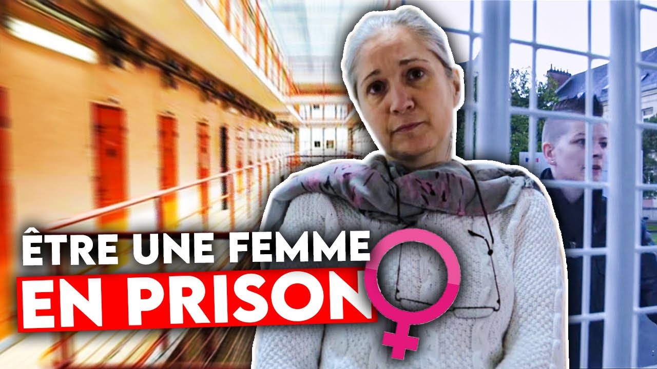 Au coeur d'une prison pour Femmes - Documentaire