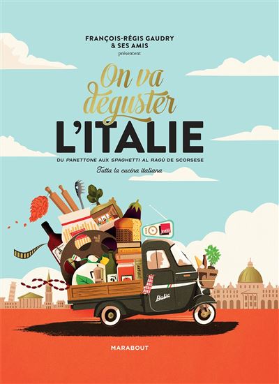 Livre On va déguster l'Italie, François-Régis Gaudry (Auteur)