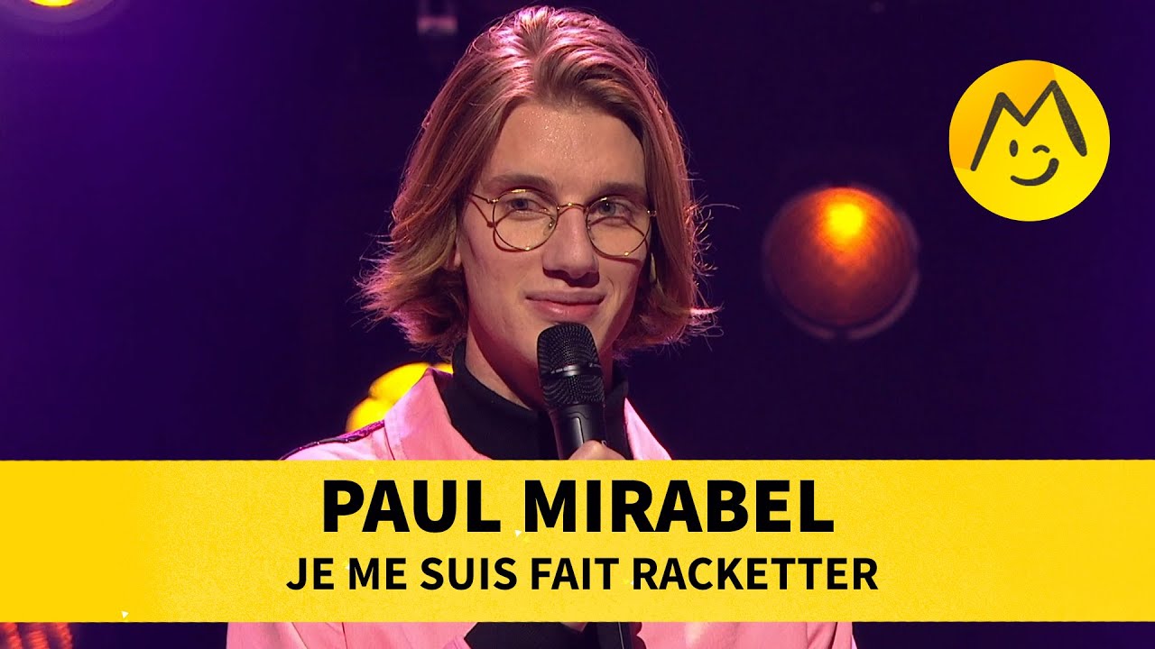 Video Paul Mirabel - Je me suis fait racketter