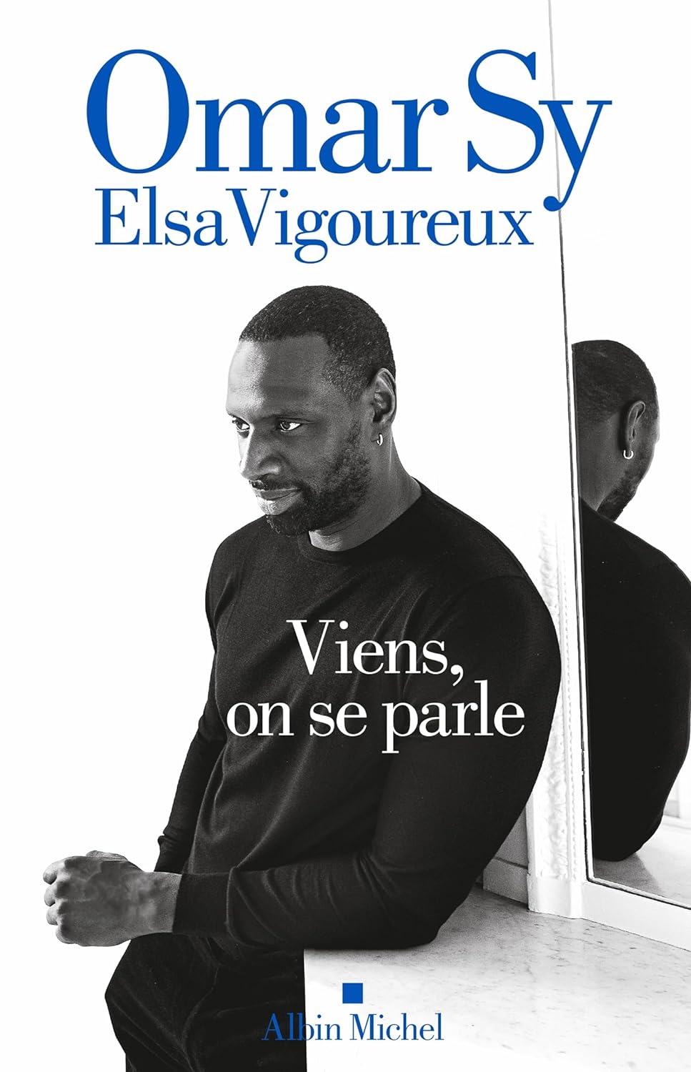 Viens, on se parle - Omar Sy (Auteur) Elsa Vigoureux (Auteur) Autobiographie (broché)