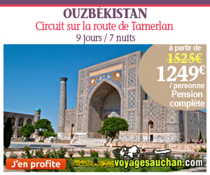 Circuits Voyages Auchan - Circuit Ouzbekistan Sur la route de Tamerlan 1 249 Euros