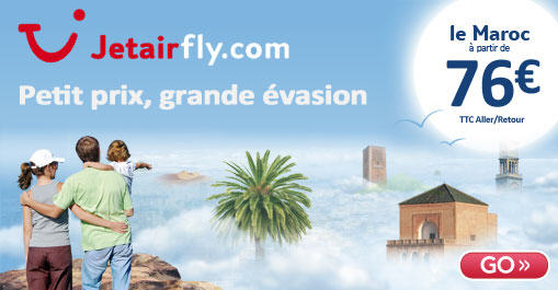 Go Voyages Vol Jetairfly, Billet d'avion pas cher Maroc 76,00 Euros