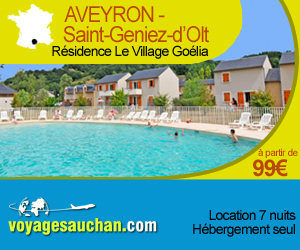 Location Voyages Auchan - Location Aveyron Saint Geniez d'Olt 99 Euros