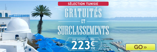 GO Voyages Séjour Tunisie à partir de 223 Euros gratuités et surclassements