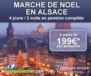 Week End Voyages Auchan - Week end Marché de Noël en Alsace 199,00 Euros