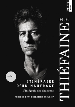 Itinéraire d'un naufragé. L'intégrale des chansons - Livre Hubert Félix Thiéfaine (Auteur)
