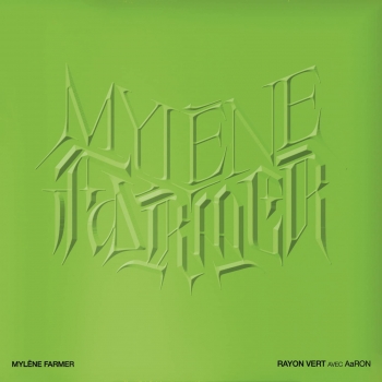 RAYON VERT Mylène Farmer (Interprète) AaRON (Interprète) - Maxi Vinyle FNAC