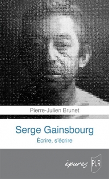 Serge Gainsbourg Biographie (broché) - Pierre-Julien Brunet (Auteur)
