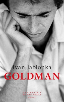 Goldman - Monographie (broché) - Ivan Jablonka (Auteur)