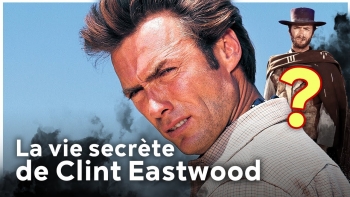 La vie secrète de Clint Eastwood - Documentaire