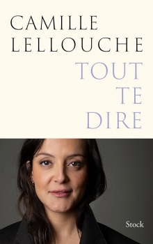 Tout te dire - Camille Lellouche (Auteur) - Essai (broché) - Livres FNAC