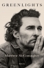 Greenlights - Matthew McConaughey (Auteur) Monographie broché