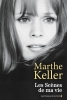 Les Scènes de ma vie - Marthe Keller (Auteur) Récit (broché) 